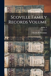 Scoville Family Records Volume; Series 2