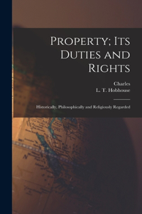 Property; Its Duties and Rights