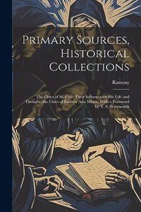 Primary Sources, Historical Collections