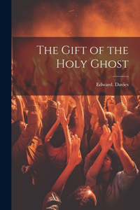 Gift of the Holy Ghost