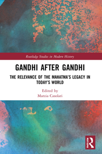 Gandhi After Gandhi