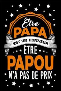 Être Papa est un Honneur, Être Papou n'a pas de Prix