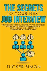 Secrets to Your Next Job Interview