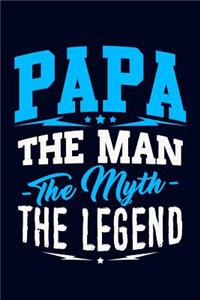 Papa the Man the Myth the Legend