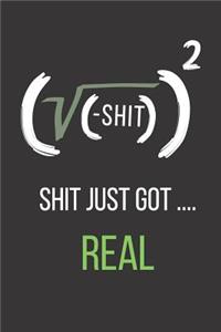 Shit Just Got .... REAL