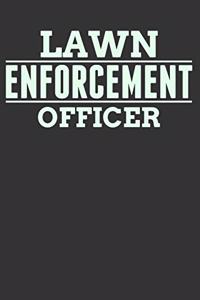 Lawn Enforcement Officer