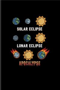 Lunar Eclipse Solar Eclipse Apocalypse