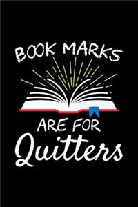 Book Marks Are For Quitters