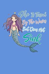 She Is Tossed By The Waves But Does Not Sink