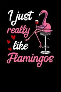 I Just Really Like Flamingos