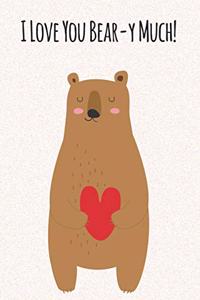 Love You Beary Much