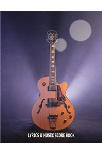 The Guitarist and Songwriters Lyrics and Music Score Book