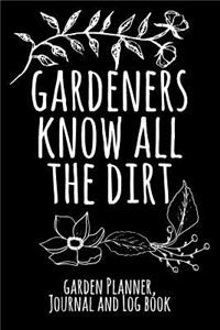Gardeners Know All the Dirt