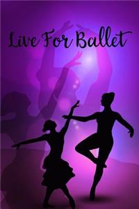 Live for Ballet