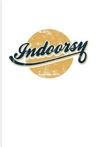 Indoorsy