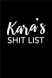 Kara's Shit List