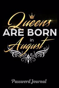Queens Are Born In August Password Journal