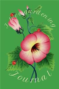 I Love Gardening Journal