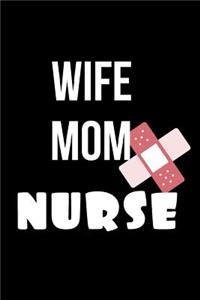 Wife Mom Nurse