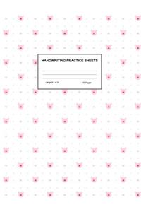 Handwriting Practice Sheets: Cute Blank Lined Paper Notebook for Writing Exercise and Cursive Worksheets - Perfect Workbook for Preschool, Kindergarten, 1st, 2nd, 3rd and 4th Gr