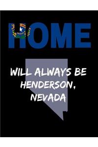Home Will Always Be Henderson, Nevada