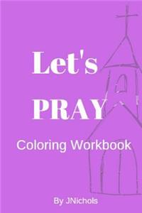Let's PRAY Coloring Workbook