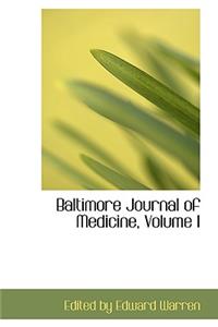 Baltimore Journal of Medicine, Volume I