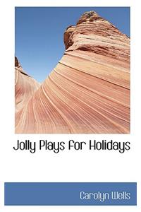 Jolly Plays for Holidays