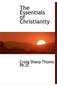 The Essentials of Christianity