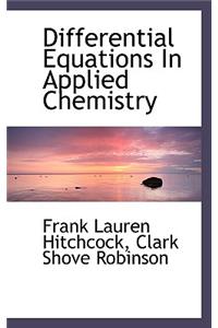 Differential Equations in Applied Chemistry