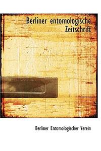 Berliner Entomologische Zeitschrift