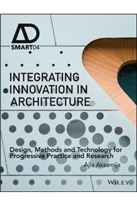 Integrating Innovation in Architecture