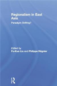 Regionalism in East Asia