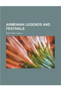 Armenian Legends and Festivals