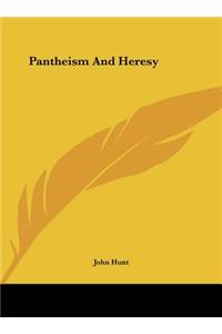 Pantheism and Heresy