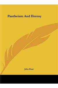 Pantheism and Heresy