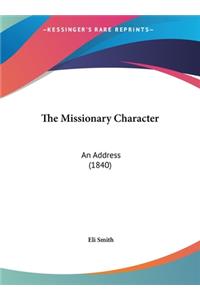 The Missionary Character: An Address (1840)