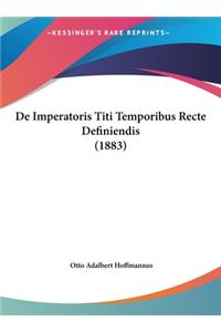 de Imperatoris Titi Temporibus Recte Definiendis (1883)