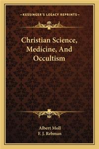 Christian Science, Medicine, and Occultism