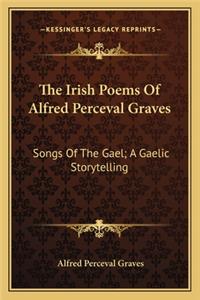 Irish Poems of Alfred Perceval Graves