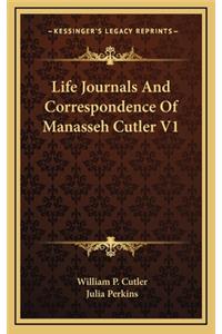 Life Journals And Correspondence Of Manasseh Cutler V1