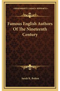 Famous English Authors of the Nineteenth Century