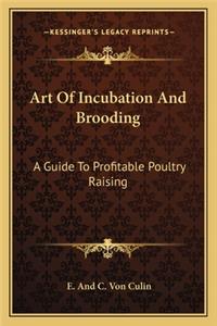 Art of Incubation and Brooding