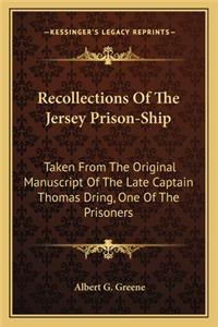 Recollections of the Jersey Prison-Ship