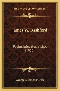 James W. Bashford