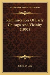 Reminiscences Of Early Chicago And Vicinity (1902)