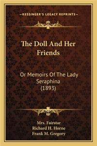 Doll and Her Friends: Or Memoirs of the Lady Seraphina (1893)