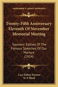 Twenty-Fifth Anniversary Eleventh of November Memorial Meeting