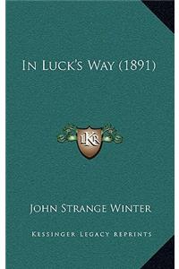 In Luck's Way (1891)