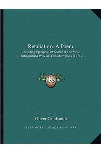 Retaliation, a Poem